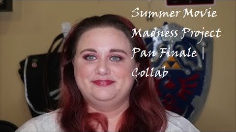 Summer Movie Madness Project Pan Finale | Collab