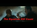 The equalizer kill count all 3 movies  denzel washington