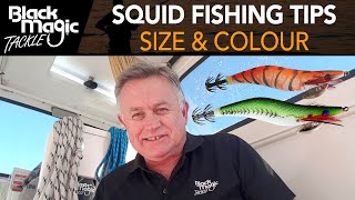 Squid fishing tips - size and colour