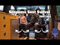 Scopema Seat Swivel Install