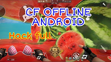 CF OFFLINE V2.43 MOD FULL WEAPONS✓ MOD OFFLINE 100% ✓ NEW UPDATE