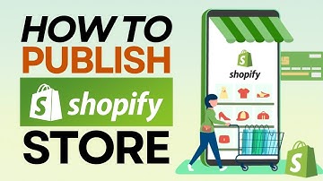 How To Publish Your Shopify Store (Easy Tutorial)