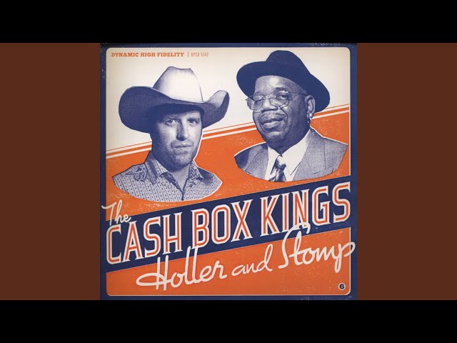 The Cash Box Kings - Holler and Stomp