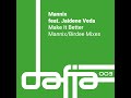 Mannix Feat Jaidene Veda Make It Better Mannix Extended Vocal Mix Dafia Records mp3