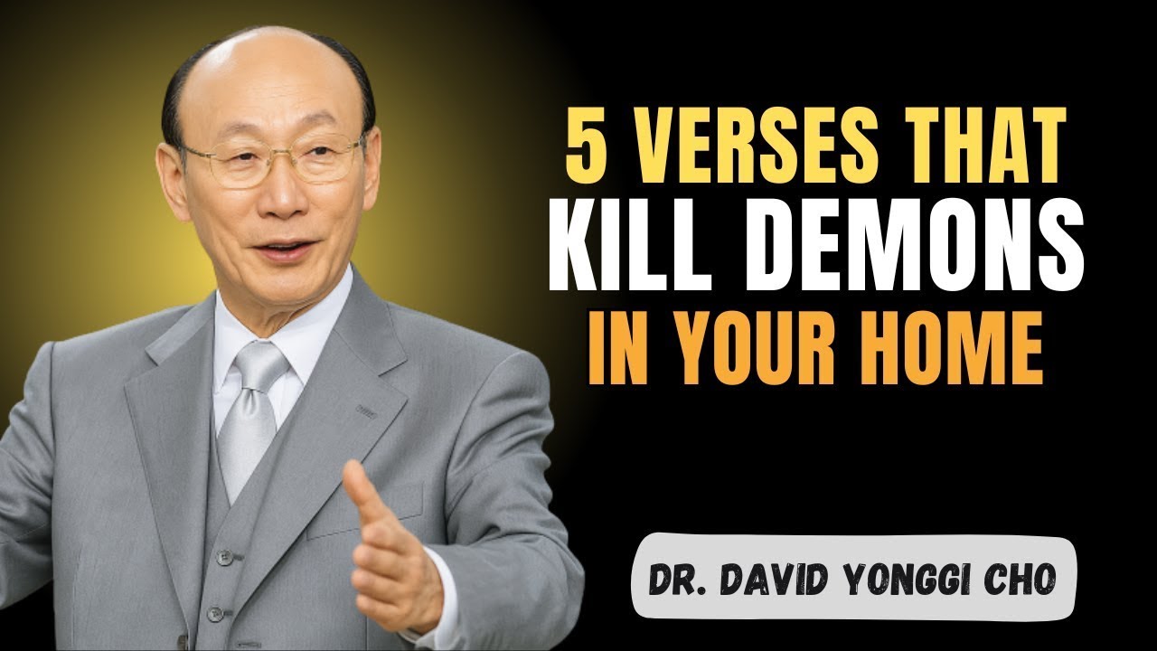 Satan Hates These 5 Scripture | Use Them Now! - Dr David Yonggi Cho || David yonggi