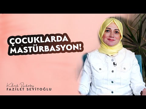 Çocuklarda Mastürbasyon!