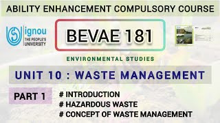 L43 : BEVAE 181 | CHAPTER - 10 | WASTE MANAGEMENT | IGNOU | PART 1
