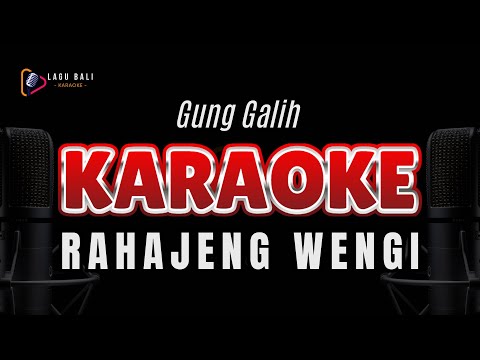 KARAOKE RAHAJENG WENGI // GUNG GALIH // LAGU BALI KARAOKE LAWAS // #GUNGGALIH #RAHAJENGWENGI β Lagu Bali Karaoke
