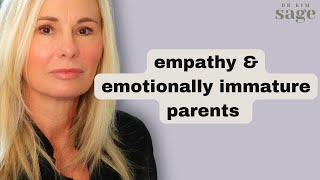 emotionally immature parents: low empathy and impaired sensitivity