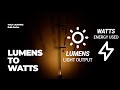 LED Lumens to Watts | Bulb Series