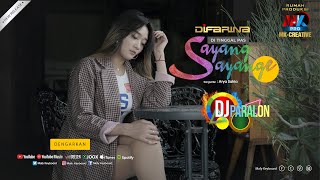 Difarina - Ditinggal pas sayang sayange | DJ PARALON 