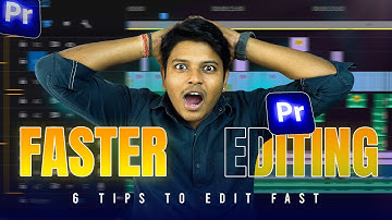 6 Tips To Edit Your Videos Faster || Every Video Editor Should Know || Adobe Premiere Pro Tutorial