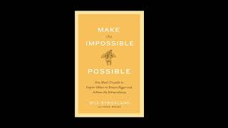 Make the Impossible Possible Book Summary