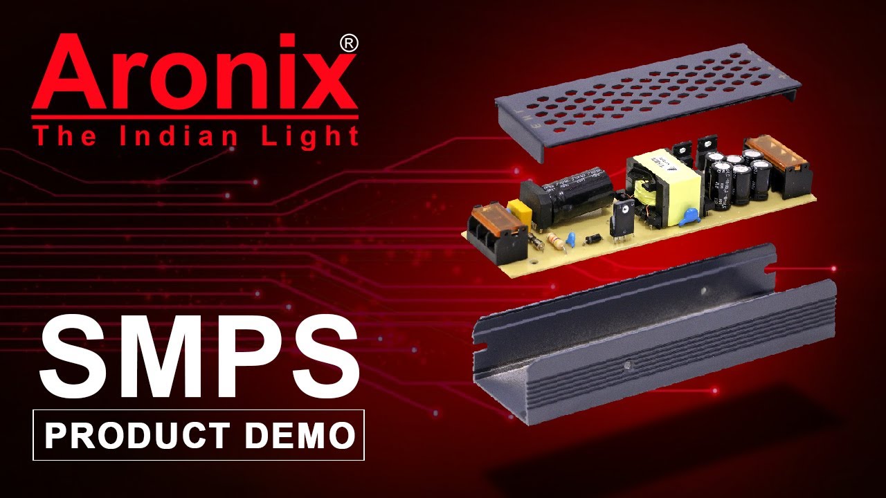 SMPS by Aronix LED - Product Demo & Feature - YouTube
