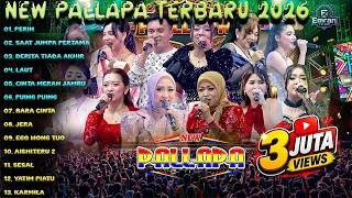 NEW PALLAPA TERBARU 2026 🔥 Full Album Dangdut Koplo Terbaru 2026 | Perih, Saat Jumpa Pertama