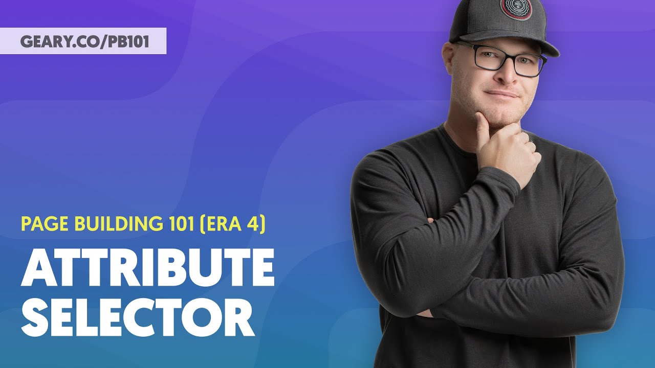 PB101 (Era 4): S3:05 - Attribute Selectors