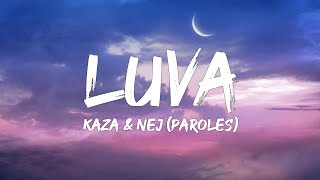 Kaza & Nej  - Luva (Paroles/Lyrics) | Mix Niro, El Grandetoto, Dadju, Joe Dwet File