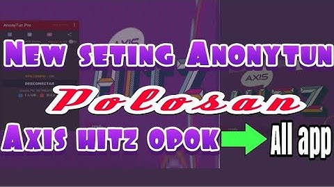 Anonytun polosan axis hitz gandeng proxy
