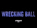 Wrecking Ball Afrojack Remix