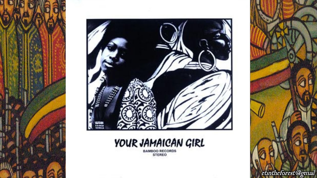JA盤Killer Deejay I-Roy Jamaican Girl Your Jamaican Girl -lprip- '71 (Bamboo) - YouTube
