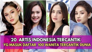 20 Artis Tercantik Di Indonesia Yg Masuk Daftar Wanita Tercantik Di Dunia Versi Tc Candler