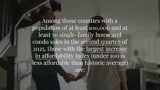 ATTOM Affordability Report Counties with Largest Annual Increase in Affordability Indexes in Q2 2025