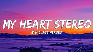 Download lagu Gym Class Heros - My Heart Stereo (Stereo Hearts) (Lyrics)   8D Audio