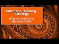 Fibonacci Trading Strategy: Precision Entry for Maximum Profit