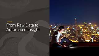 Oracle Analytics Cloud: From Raw Data to Automated Insights