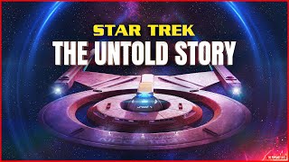 Star Trek 2005-2022: The Untold Story