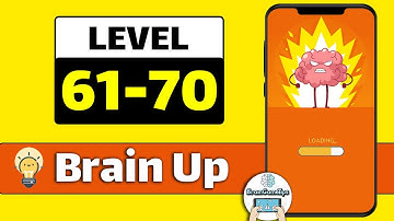 Brain Up Level 61 62 63 64 65 66 67 68 69 70 Walkthrough