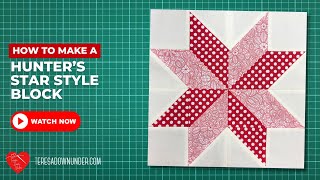 Famous How to make a 12-inch Hunters star block Net Worth