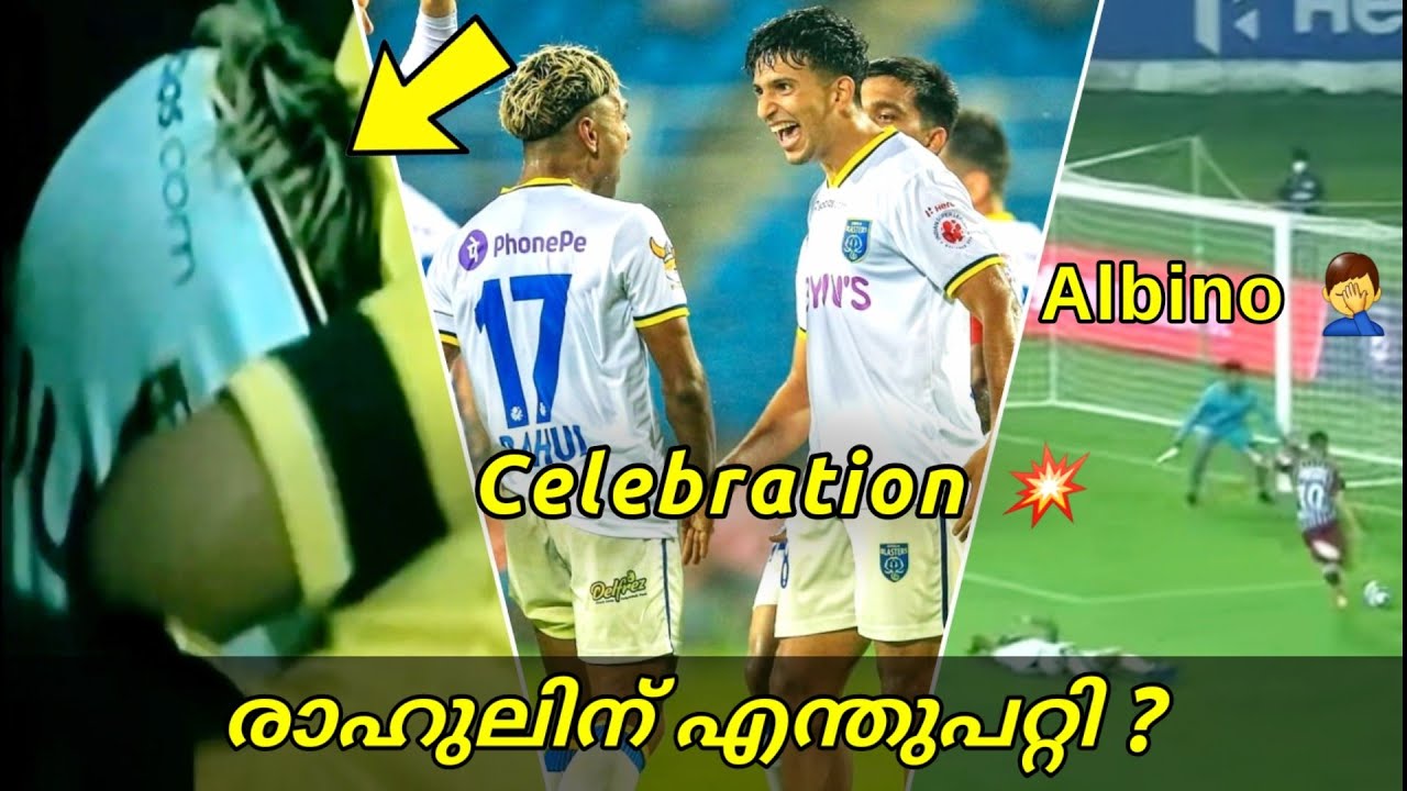 Sahal Abdul Samad celebration, KP Rahul injury - Kerala blasters vs atk Mohun Bagan