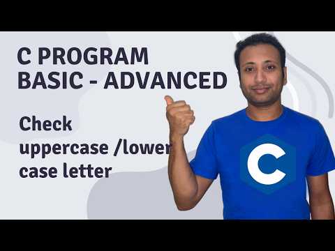 C Program English Tutorial 49 : Check if a Letter is Uppercase or lowercase letter