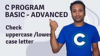 Details C Program English Tutorial 49 : Check if a Letter is Uppercase or lowercase letter Guide
