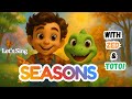 Seasons Song for Kids | Spring, Summer, Autumn, Winter with Zed &amp; Toto