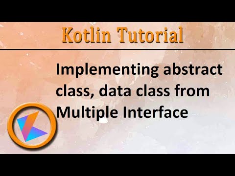 #170 Kotlin Tutorial | Interface with abstract class, data class