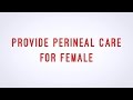 Provide Perineal Care (Peri-Care) for Female - CNA skill video - AAMT