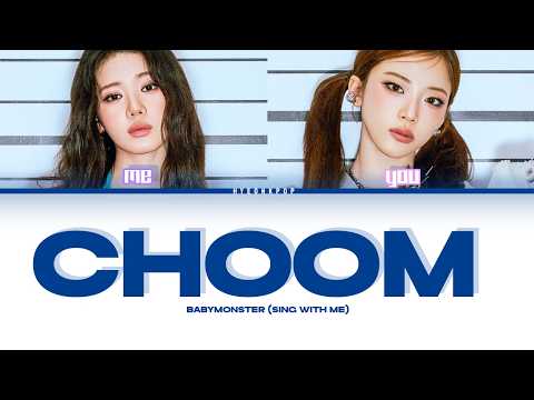 'CHOOM' BABYMONSTER (SING WITH ME) [ver.1]