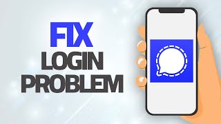 How To Fix Signal App Login Problem | Step By Step