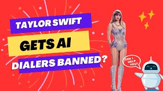 FCC AI Dialer Ban Because of Taylor Swift? - Go High Level screenshot 1