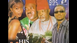 HIS MAJESTY PART 1-  Nigerian Nollywood movie