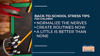 Health Break: Managing Back-to-School Anxiety