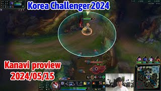 Kanavi proview 2024/05/15 kindred sylas viego Korea challenger | JDG Kanavi第一视角