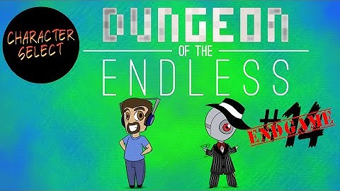Dungeon of the Endless Part 14 Endgame - This Planet Sucks - CharacterSelect