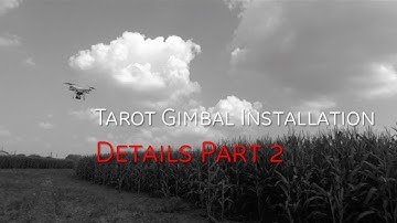 How to Install a Tarot 2D Gimbal on a DJI Phantom PART 2
