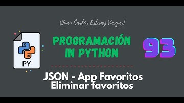 93. Curso Python || JSON || Eliminar Favorito