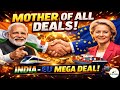Mother of All Deals | Global Trade | Biggest Trade Agreement | India | EU | Trump Tariff