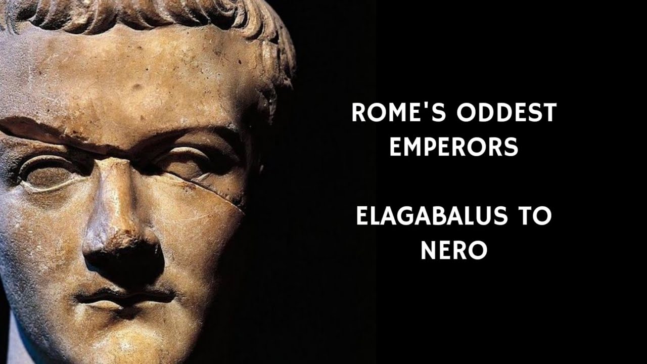 Rome's Oddest Emperors : Elagabalus to Nero | Ancient Roman history 