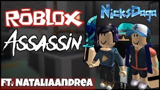 ROBLOX | Killing people | Assassin | Nicksdaga | Spanish | Ft. NataliaAndrea